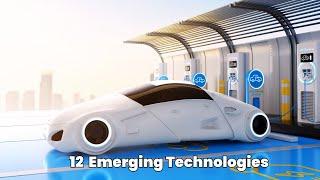 12 Emerging Technologies that Will Change Our World || Ten Times