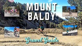 Mount Baldy Gravel Guide (4K)