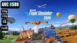 Microsoft Flight Simulator 2024 Arc B580 FPS TEST | Flight Simulator 24 Arc B580 & i5 12400F