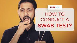 How to conduct a swab test?