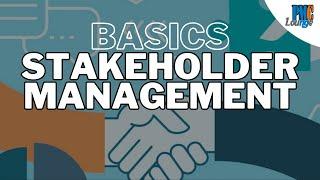 The Basics of Stakeholder Management