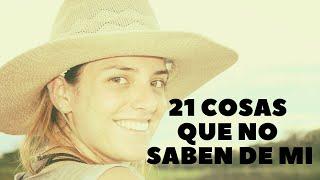 21 COSAS QUE NO SABEN DE MI | Ema NÓMADA | secretos