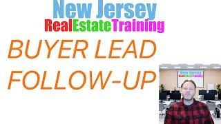 Buyer Lead Follow-Up - Close More Real Estate Deals!