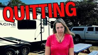 Our Reasons For Quitting Full Time RV Life