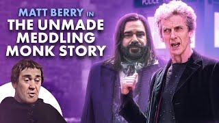 Doctor Who's Unmade Meddling Monk Story | Matt Berry as The Monk