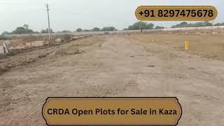 Kaza Open Plots | CRDA Approved | Open Plots in Kaza for Sale | Call +91 8297475678