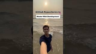 GitHub Repositories to Master Web Development!