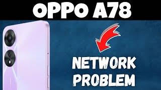 OPPO A78 How to Fix Network Problem || Mobile data not working || Network issue