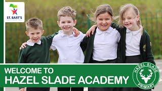 Welcome to Hazel Slade Academy | St. Bart's Multi-Academy Trust