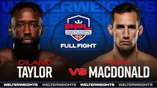 Dilano Taylor vs Rory MacDonald | 2022 PFL Playoffs