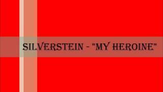 Silverstein - "Heroine" (Lyrics)