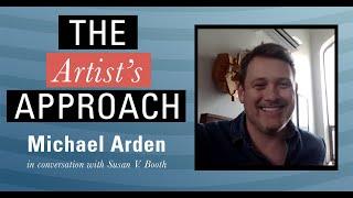 The Artist's Approach: Michael Arden