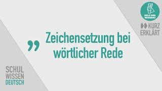 Zeichensetzung und Kommas in der wörtlichen Rede - einfach erklärt - Schulwissen Deutsch