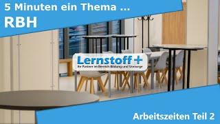 Industriemeister | Logistikmeister | RBH | Arbeitszeiten Teil 2