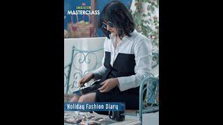 Holiday Fashion Diary Masterclass by Amandeep Kaur - Myntra Insider Masterclass