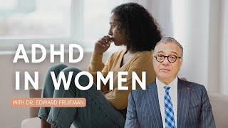 ADHD in Women: Symptoms, Diagnosis & Treatment | Explained By Top NYC Psychiatrist, Dr. Fruitman