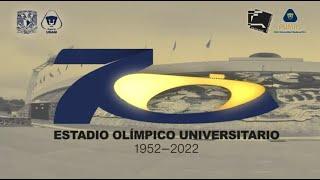 70Aniversario del Estadio Olímpico Universitario