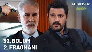 Hudutsuz Sevda 39. Bölüm 2. Fragmanı - İNTİKAM ALINDI!