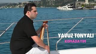 Yavuz Tonyalı  - Komadayım