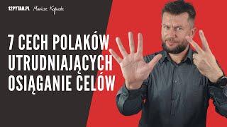 7 cech Polaków utrudniających osiąganie celów #128