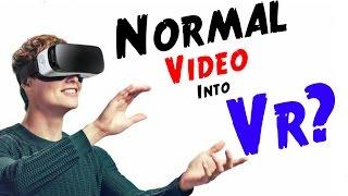 How To Convert Any Video Format Into VR Video!