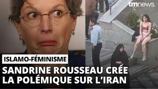 Sandrine Rousseau réagit après l'arrestation d'une étudiante sans voile en Iran (...)