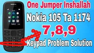 Nokia 105 Ta 1174 Keypad Ways 2022 || Nokia Ta 1174 Keypad Solution || 789 Key Not Working