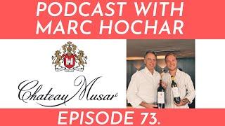 What should Chateau Musar represent? Wine Ghosts Podcast with Marc Hochar / Ep. 73.