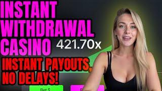 Instant Withdrawal Casino  Fast Withdrawal Online CasinoFast Payout & Instant Withdrawal Casinos