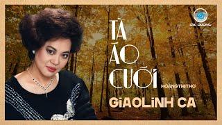 Giao Linh | Tà Áo Cưới (Hoàng Thi Thơ) | Nhạc Trữ Tình Bất Hủ