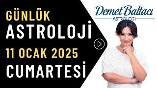 Bugün 11 Ocak 2025, Cumartesi, günlük burç yorumu, Astrolog Demet Baltacı astroloji burçlar haber