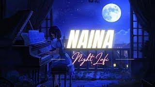 Naina [Lofi Flip] | Arijit Singh | Dangal | Amitabh Bhattacharya