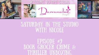 DDs Saturday in the Studio with Nicole Reed Ep #9 - Crime & Thriller Unboxing #BookTube #BookHaul