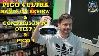 Pico 4 Ultra Hands On - My First 24hrs Impressions vs Meta Quest 3