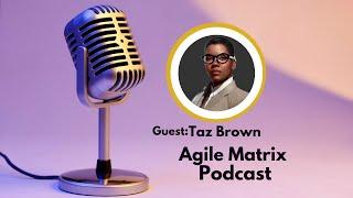 Scaling Kanban: A Journey of Change with Taz Brown