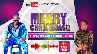 CALYPSO WANNIE FT EUNICE NDUMI _MERRY CHRISTMAS (OFFICIAL AUDIO)