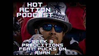 Hot Action Podcast: Week 6 feat - Ryan Schaap!