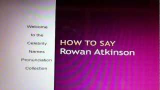 How to Say Rowan Atkinson