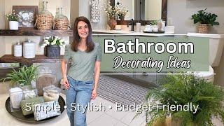 Bathroom Decorating Ideas | Simple & Stylish Budget-Friendly Updates