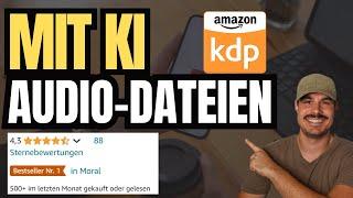 So erstellst du mit KI Audioinhalte für dein Amazon KDP Business!