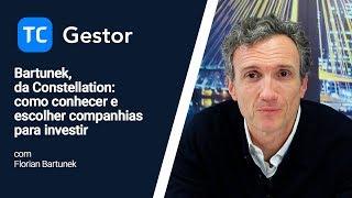 TC GESTOR: Bartunek, da Constellation: como conhecer e escolher companhias para investir