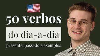 50 VERBOS EM INGLÊS MUITO NECESSÁRIOS DE SABER