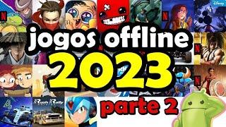 Os 24 Melhores JOGOS OFFLINE ANDROID 2023