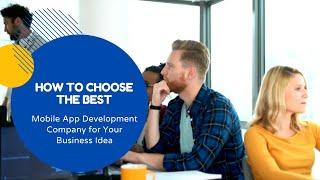 How to Choose the Best Mobile App Development Company | I Can Infotech