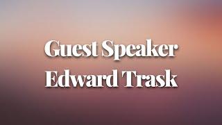 02/26/2023 - Guest Speaker Edward Trask