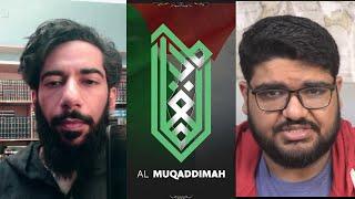 Live Reaction to Al Muqaddimah