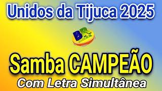 Unidos da Tijuca 2025 Samba CAMPEÃO (Com Letra Simultânea)