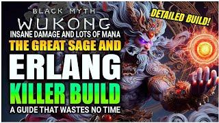 DETAILED ULTIMATE BUILD Great Sage And Erlang KILLER GUIDE | Black Myth Wukong