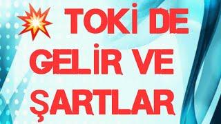 TOKİDE GELİR VE ŞARTLAR NELERDİR? #toki #konut #konutkredisi #emlak #emlaksat #150binkonuttoki#toki