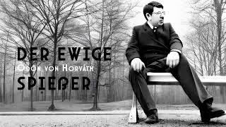 Der ewige Spießer - Ödön von Horvath - Hörspiel (2015)